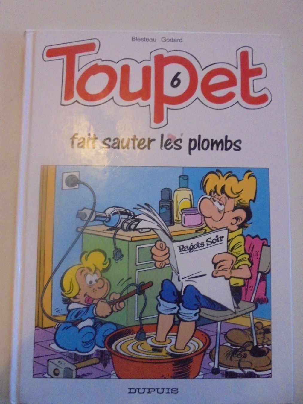 Fumetti: Toupet " 6) fait sauter les plombs " – Usato da Eclépens venduto da Consuelo