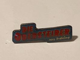 1 Pin Die Obersteirer aus Irdning