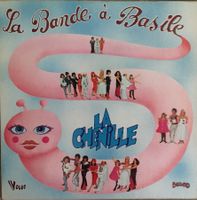 LA BANDE A BASILE - LA CHENILLE - 33 Tours