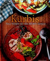 Multalent Kürbia Neue Rezepte für das beliebte Gemüse