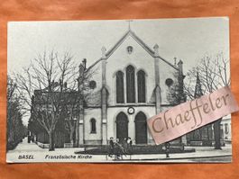 Alte Ansichtskarte Basel - Französische Kirche, Top!