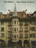 Das Obere May-Haus in Bern Münstergasse 62