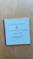 Französischsprachiges Buch: L'Expedition Calys, neuwertig