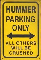 Rusty Blechschild-HUMMER PARKING ONLY