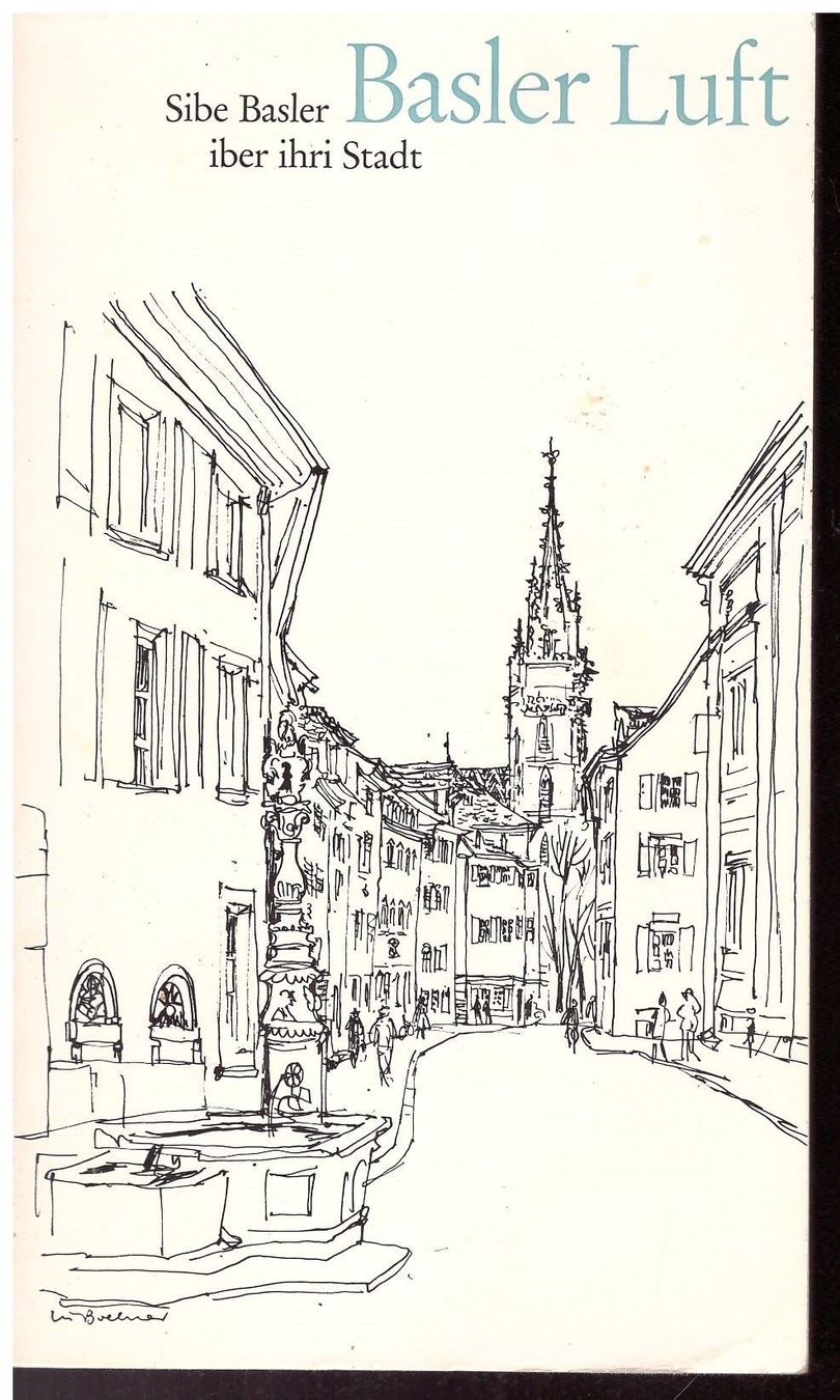 Libri: Basler Luft. Sibe Basler iber ihri Stadt – Usato da Nunningen venduto da mercury-for-books