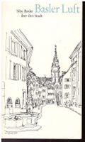 Basler Luft. Sibe Basler iber ihri Stadt