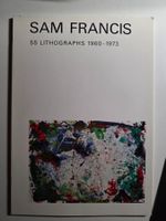 Sam Francis - 55 Lithographs 1960-1973 - Kornfeld ZH 1977