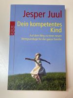 Dein Kompetentes Kind von Jesper Juul