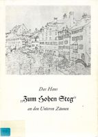 Das Haus "Zum Hohen Steg" an den Unteren
