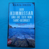 Maria Dries- Der Kommissar und die Tote von  Saint - Georges