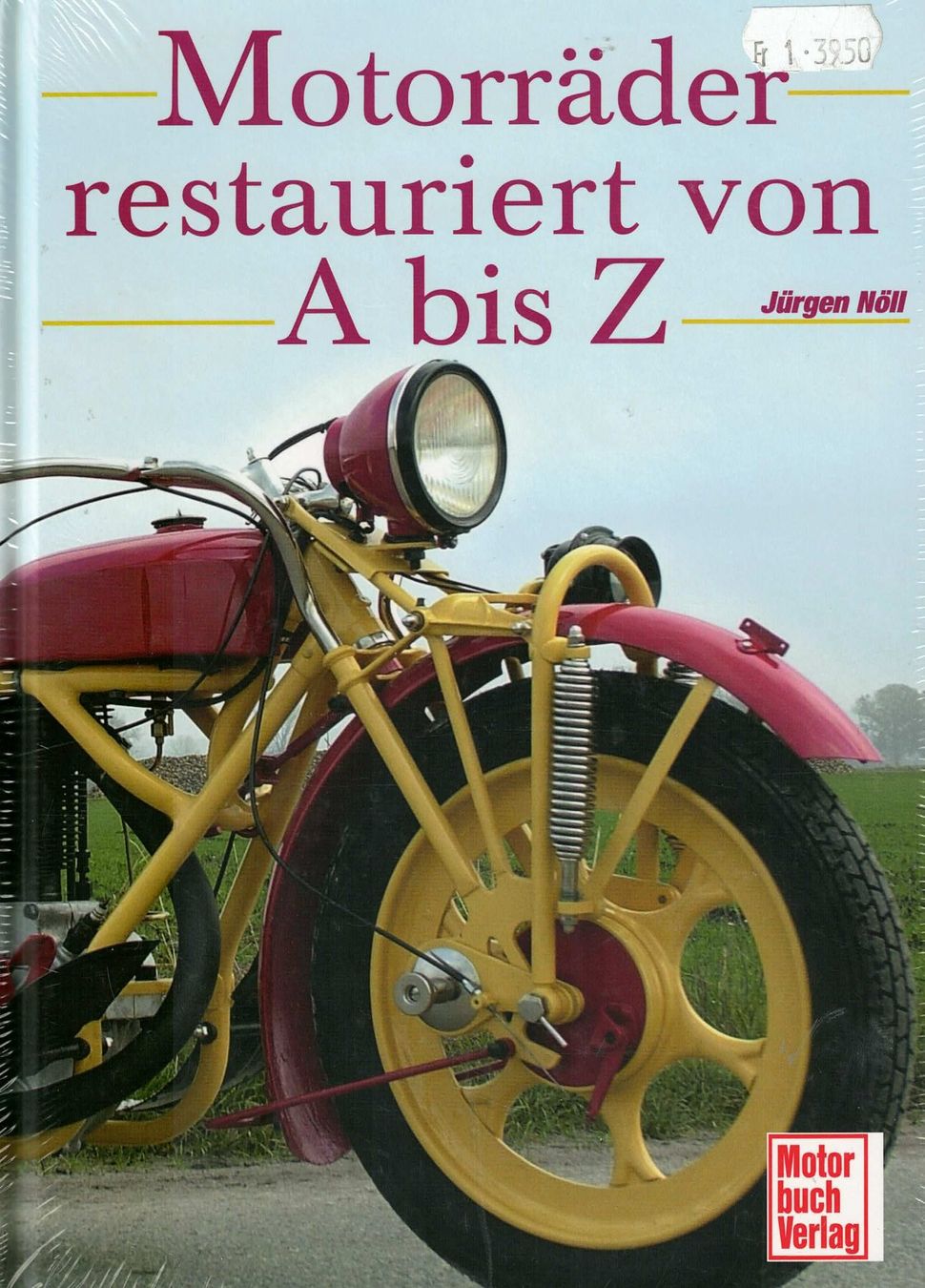 Libri: Motorräder - Restauriert von A-Z – Nuovo e nell'imballaggio originale da Basel venduto da Dogana