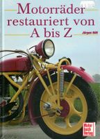 Motorräder - Restauriert von A-Z