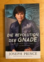 Joseph Prince - Die Revolution der Gnade