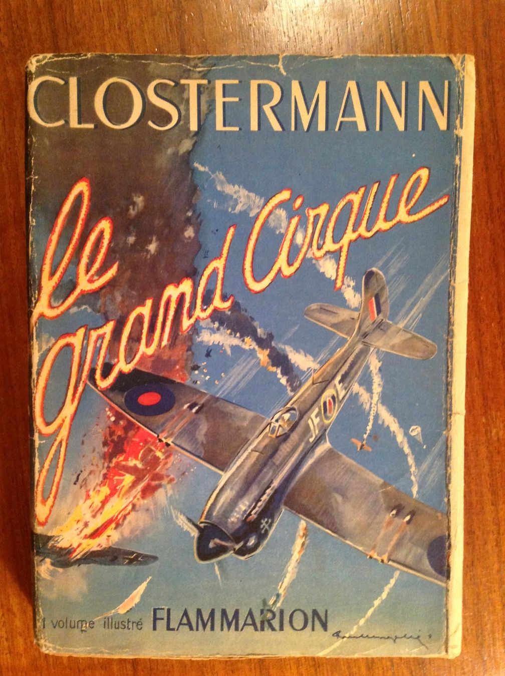 Livres: Clostermann - le grand cirque - aviation WW2 – D'occasion à Vuiteboeuf par broticaire