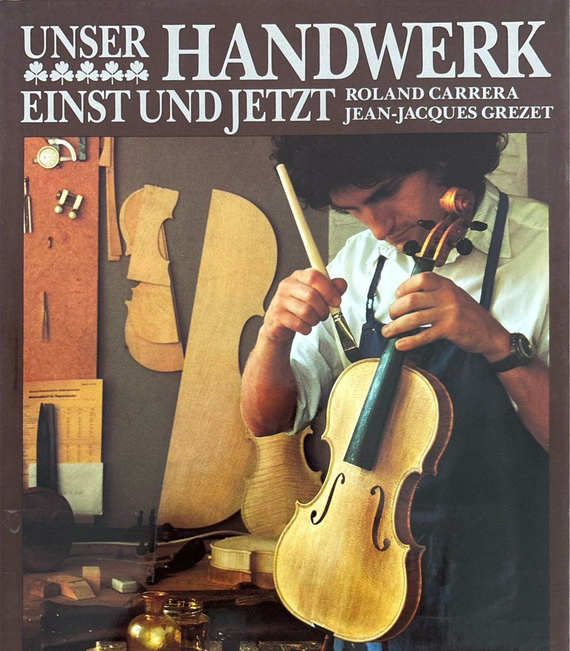 Bücher: Carrera Roland, Unser Handwerk einst und jetzt – Gebraucht aus Sarnen von Livres