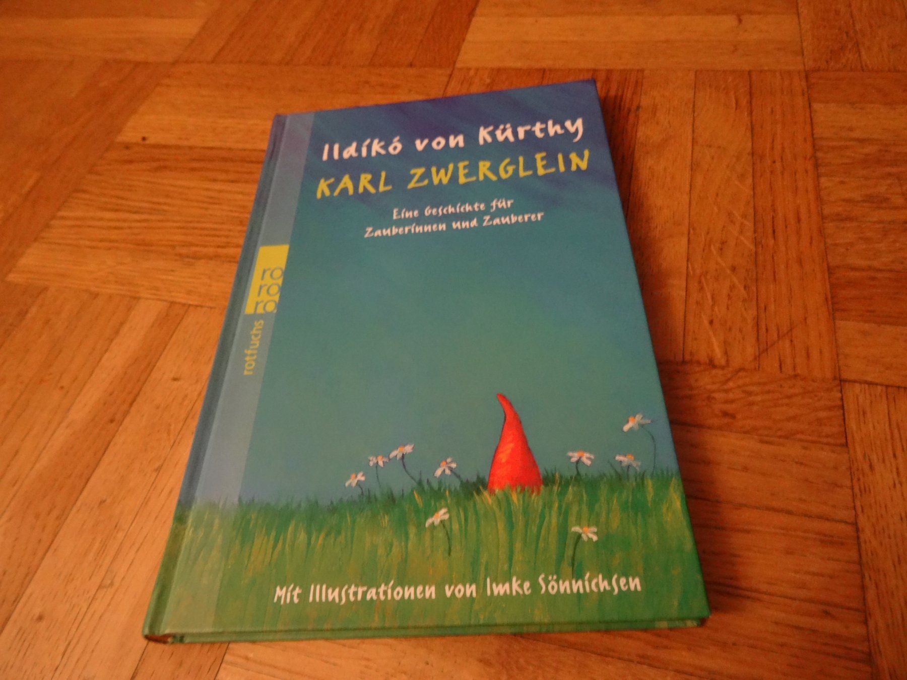 Bücher: Karl Zwerglein Kinderbuch Ildiko von Kürthy – Gebraucht aus Olten von pechsisa1