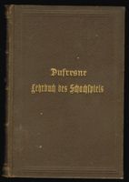 Jean Dufresne; Lehrbuch des Schachspiels, Reclam 1901