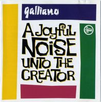 Galliano– A Joyful Noise Unto The...(F7)  CD, Acid Jazz