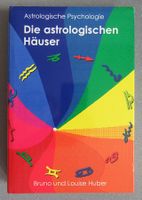 Die astrologischen Häuser - Astrologische Psychologie 2