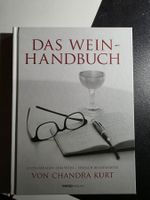 Das Wein Handbuch - Chandra Kurt - Werd Verlag - 2013 Neu