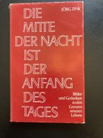 Die Mitte der Nacht ist der Anfang des Tages. J. Zink