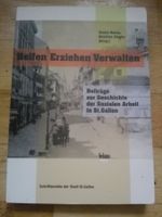 Helfen Erziehen Verwalten  (Gisela Hauss + Béatrice Ziegler)
