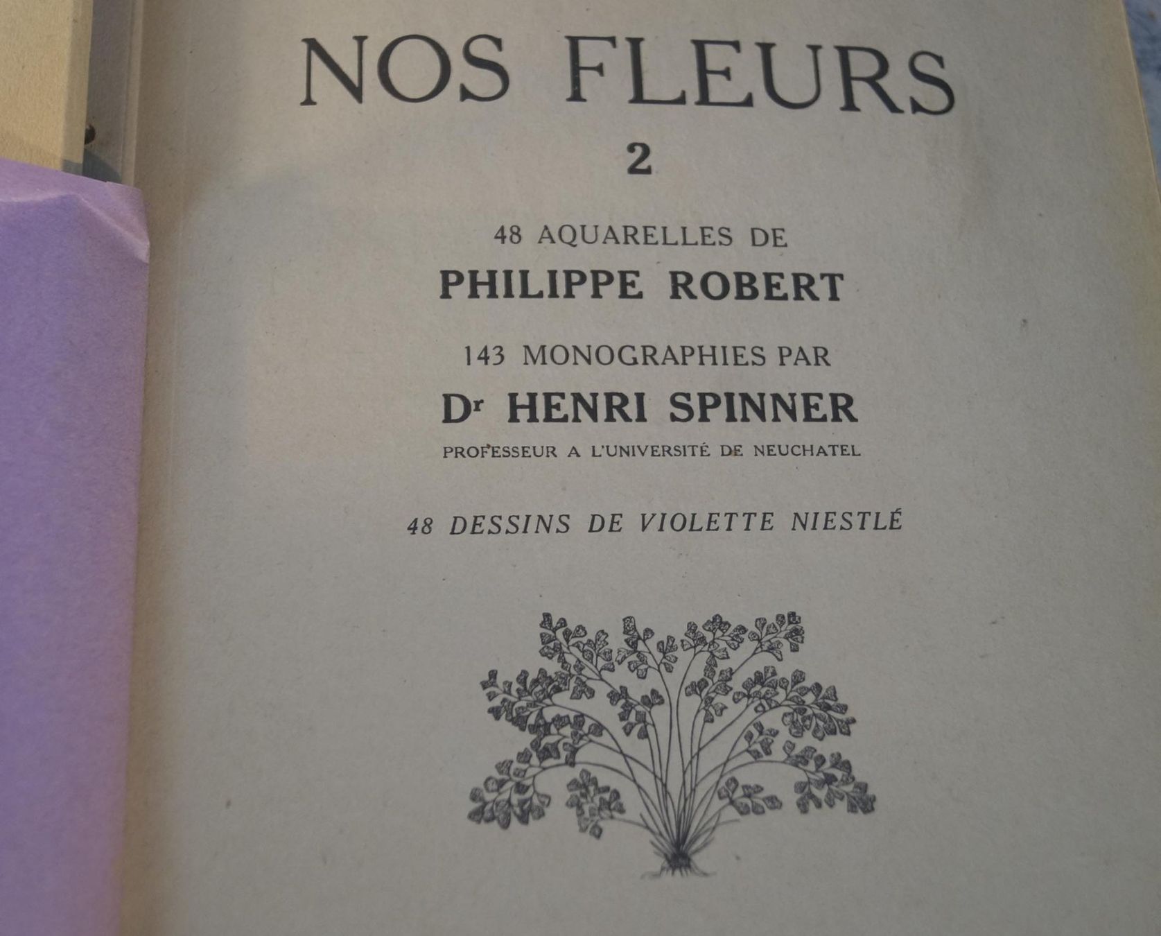 Libri: NOS FLEURS 1 & 2 Philippe Robert Henri Spinner / Suchard – Usato da Härkingen venduto da sammelbecken 3