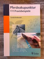 Pferdeakupunktur 111 Praxisbeispiele