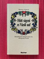Hütt sägeni es Värsli uuf, Berndeutsche Kinderverse