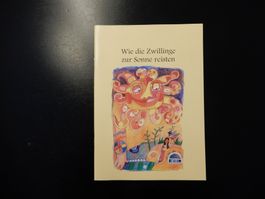 Kinderbuch "Wie die Zwillinge zur Sonne reisen"