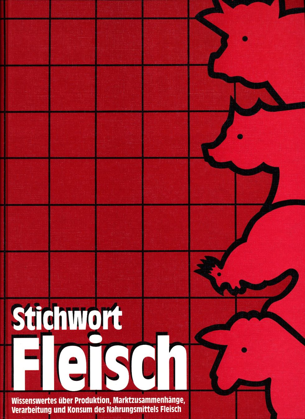 Libri: Stichwort Fleisch, 1. Auflage, 1985 – Usato da Lungern venduto da Kammer-Lungern