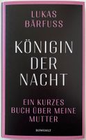 Königin der Nacht – Lukas Bärfuss – Rowohlt – ungelesen 2026