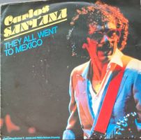 Vinyl-Single Santana - They All Went To Mexico