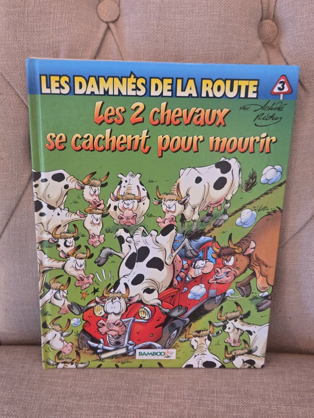 BD: Les damnés de la route N°3 - Les 2 chevaux se cachent.. - EO – D'occasion à Crémines par Blakedrake