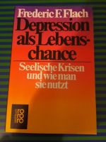 Frederic Flach Depression als Lebenschance, Seelische Krisen