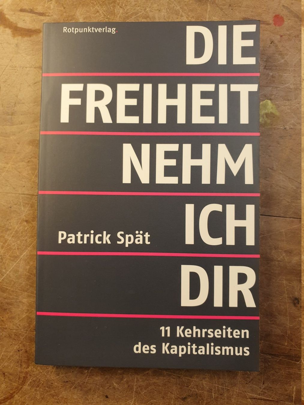 Libri: Die Freiheit nehm ich dir - Patrick Spät – Usato da Zürich venduto da loosebone