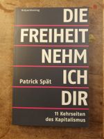 Die Freiheit nehm ich dir - Patrick Spät
