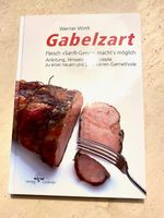 Gabelzart: Fleisch sanft garen - Kochbuch von Werner Wirth