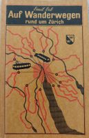 ZÜRICH  -  Auf Wanderwegen rund um Zürich - 1943