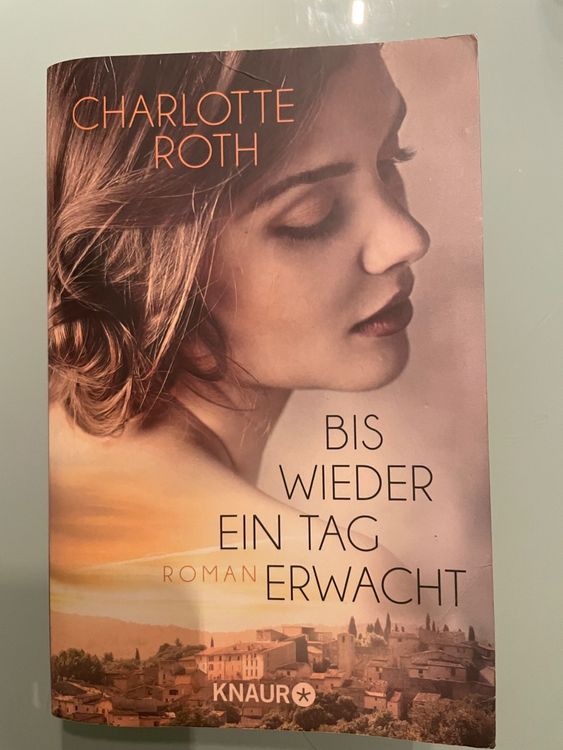Charlotte Roth: Bis wieder ein Tag erwacht (Gebraucht) in Oetwil am See ...