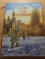 La Terre, le Ciel, les Corbeaux: BD Glénat - Edition Rare!