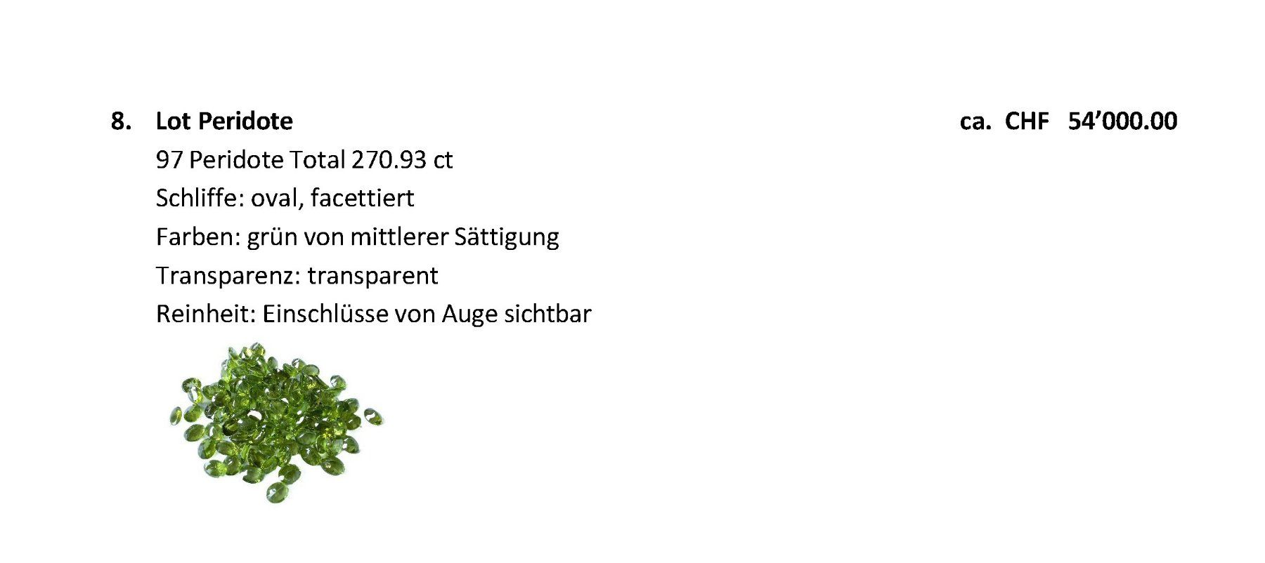 Edelsteine: 1x Péridot 10x8 mm - Valeur 500.- Fr – Neu (gemäss Beschreibung) aus Grimisuat von Valgem 2
