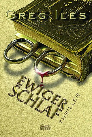 Bücher: Iles Greg - Ewiger Schlaf / Thriller – Gebraucht aus Schaffhausen von buecherlaus-thriller