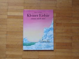 Kleiner Eisbär nimm mich mit