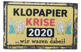 KLOPAPIER KRISE 2020 - Holzschild  (neu/OVP)