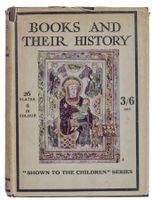 BOOKS AND THEIR HISTORY - © 1920 / Reprinted 1963