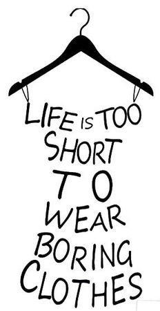 ✨ WANDAUFKLEBER "LIFE IS TOO SHORT TO WEAR BORING CLOTHES" ✨
