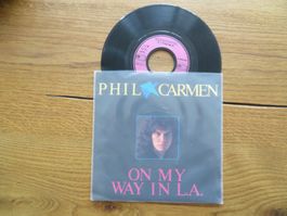 Phil Carmen - On My Way In L.A. - Seltene Single!