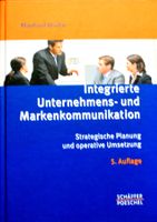 Buch * Integrierte UNTERNEHMENS- und MARKENKOMMUNIKATION