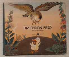 Das Entlein Pipso - Enten Bilderbuch 1946 von Moritz Kennel